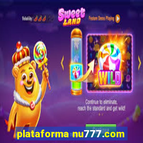 plataforma nu777.com